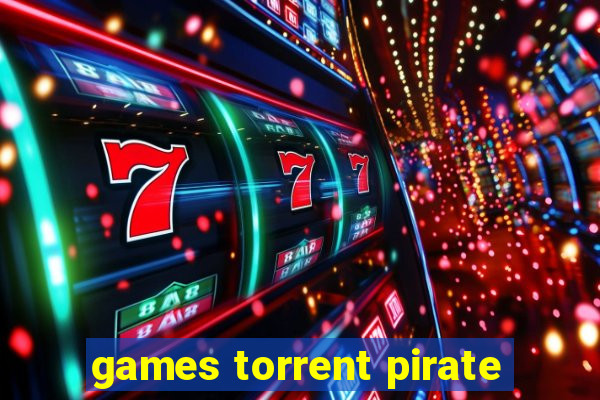 games torrent pirate